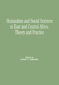 Cover image for Humanities and Social Sciences in East and Central Africa: Theory and Practice