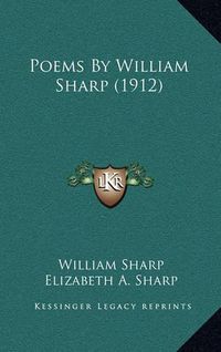 Cover image for Poems by William Sharp (1912)