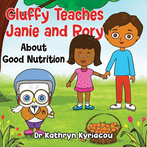 Cover image for Gluffy Teaches Janie and Rory about good nutrition