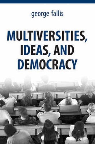 Cover image for Multiversities, Ideas, and Democracy