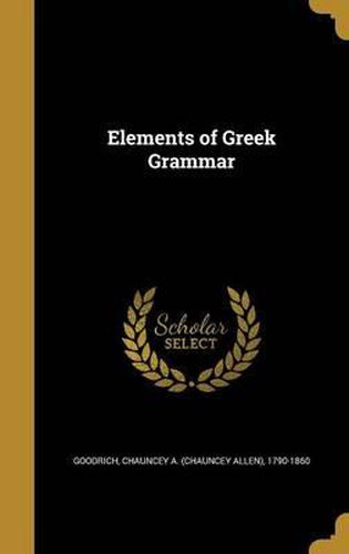 Cover image for Elements of Greek Grammar