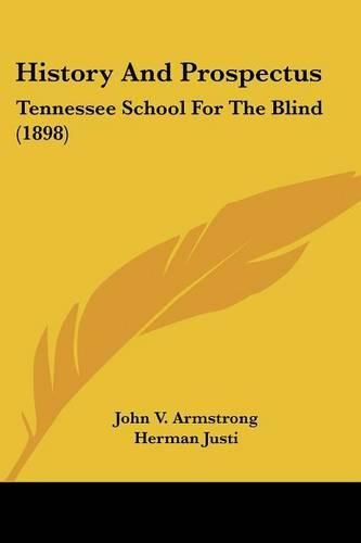 Cover image for History and Prospectus: Tennessee School for the Blind (1898)