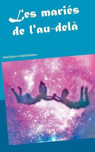 Cover image for Les maries de l'au dela