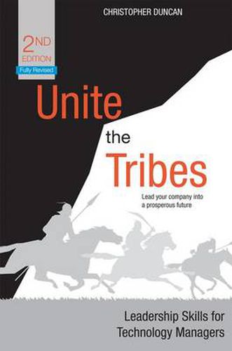 Cover image for Unite the Tribes: Leadership Skills for Technology Managers