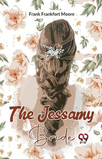 Cover image for The Jessamy Bride