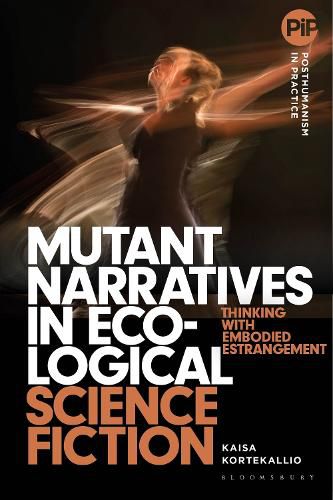 Cover image for Mutant Narratives in Ecological Science Fiction