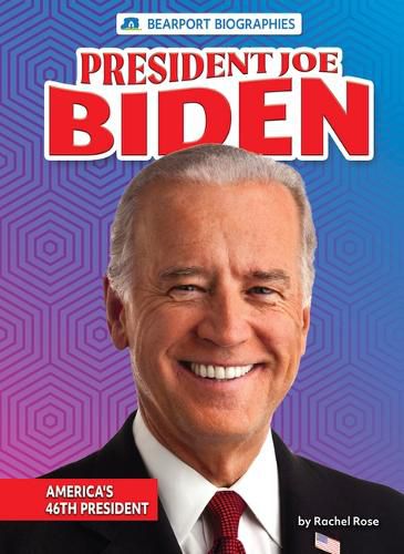Cover image for President Joe Biden: America's 46th President