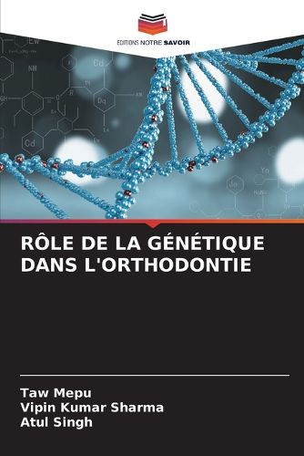 Cover image for Role de la Genetique Dans l'Orthodontie