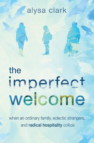 The Imperfect Welcome