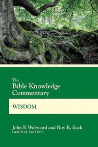 Cover image for The Bible Knowledge Commentary Wisdom