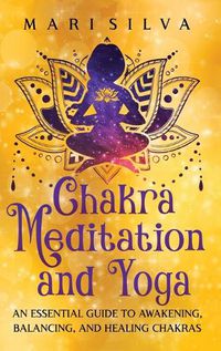 Cover image for Chakra Meditation and Yoga
