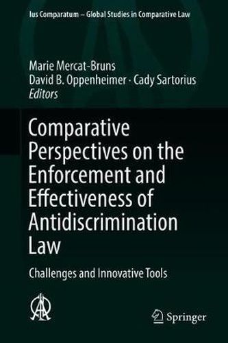 Comparative Perspectives on the Enforcement and Effectiveness of Antidiscrimination Law: Challenges and Innovative Tools