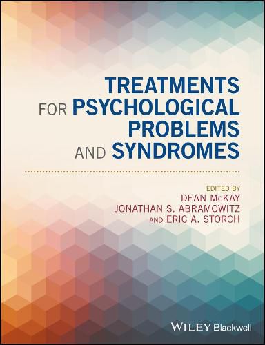 Treatments for Psychological - Problems and Syndromes