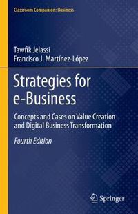 Cover image for Strategies for e-Business: Concepts and Cases on Value Creation and Digital Business Transformation