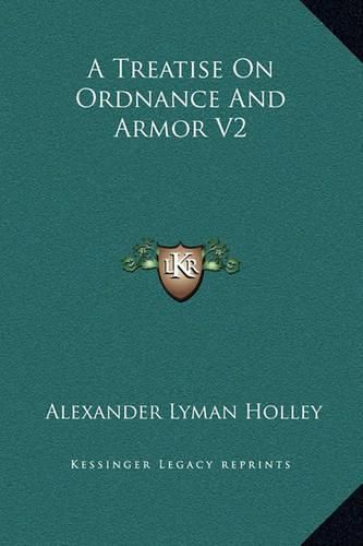 A Treatise on Ordnance and Armor V2