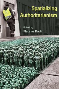 Cover image for Spatializing Authoritarianism