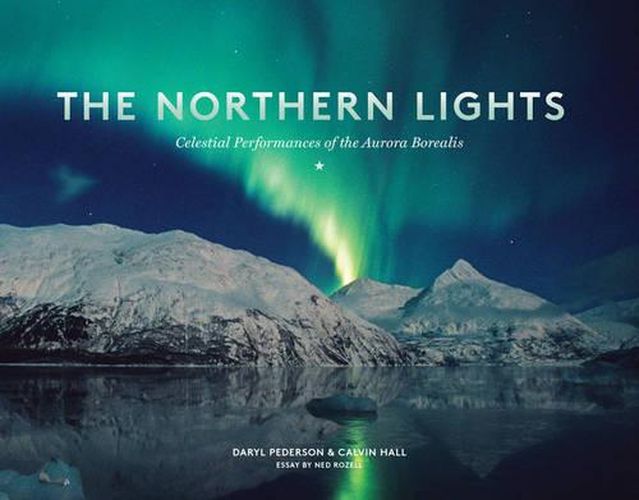 Cover image for The Northern Lights: Celestial Performances of the Aurora Borealis