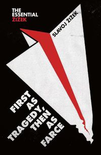 Cover image for First as Tragedy, Then as Farce