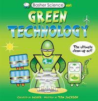 Cover image for Basher Science Mini: Green Technology