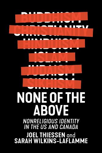 Cover image for None of the Above: Nonreligious Identity in the US and Canada