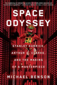 Cover image for Space Odyssey: Stanley Kubrick, Arthur C. Clarke, and the Making of a Masterpiece