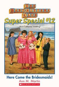 Cover image for BSC SS #12: Here Come the Bridesmaids! Ebk