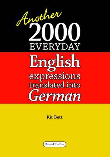 Cover image for Another 2000 Everyday English Expressions Translated into German