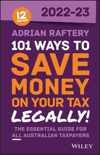 Cover image for 101 Ways to Save Money on Your Tax - Legally! 2022 -2023