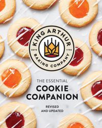 Cover image for The King Arthur Baking Company Essential Cookie Companion