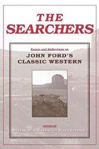 Cover image for The Searchers: Essays and Reflections on John Ford's Classic Western