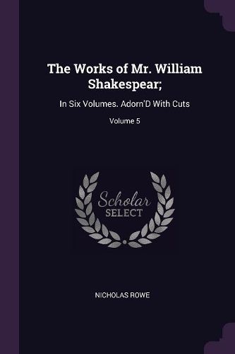Cover image for The Works of Mr. William Shakespear;