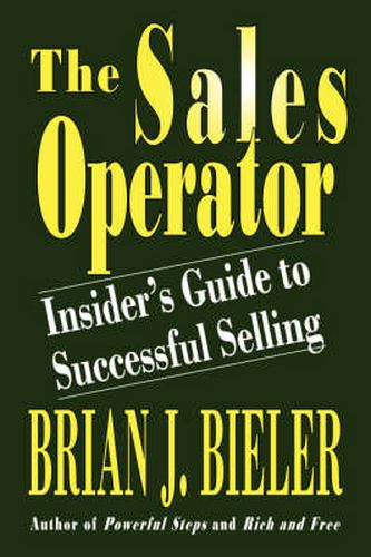 Cover image for The Sales Operator-insider's Guide to Successful Selling