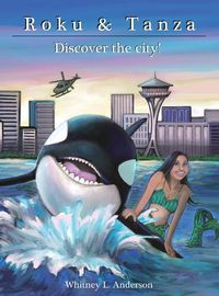 Cover image for Roku and Tanza Discover the City!