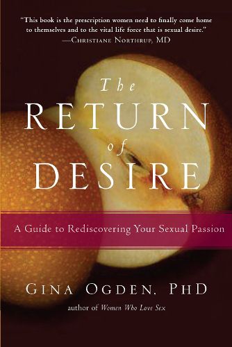 Cover image for The Return of Desire: A Guide to Rediscovering Your Sexual Passion