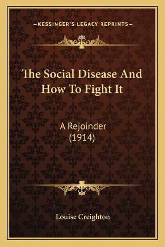 The Social Disease and How to Fight It: A Rejoinder (1914)