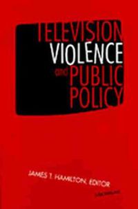 Cover image for Television Violence and Public Policy