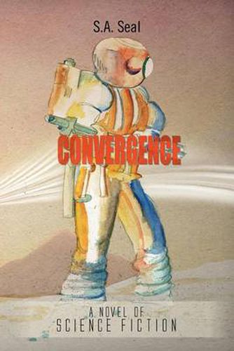 Cover image for Convergence: A Novel of Science Fiction