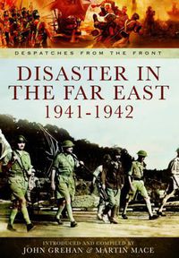 Cover image for Disaster in the Far East 1941-1942