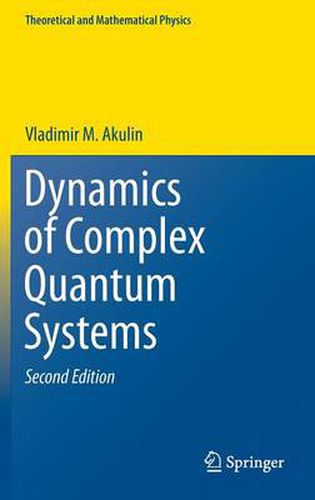 Cover image for Dynamics of Complex Quantum Systems