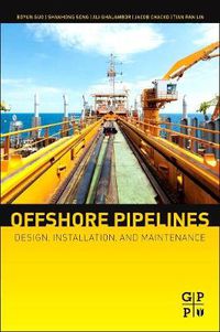 Cover image for Offshore Pipelines: Design, Installation, and Maintenance