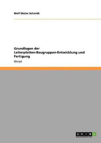 Cover image for Grundlagen der Leiterplatten-Baugruppen-Entwicklung und Fertigung