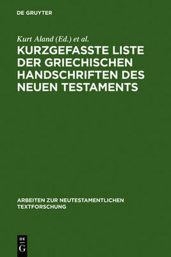 Kurzgefasste Liste Der Griechischen Handschriften Des Neuen Testaments