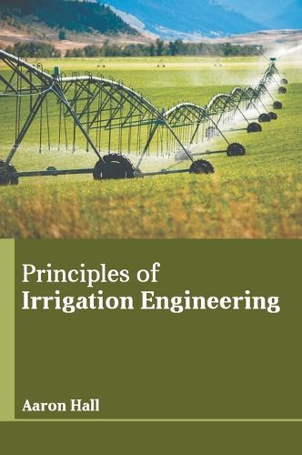 Cover image for Principles of Irrigation Engineering