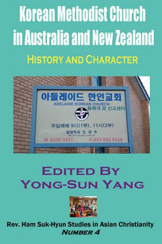 Cover image for Korean Methodist Church in Australia and New Zealand: History and Character