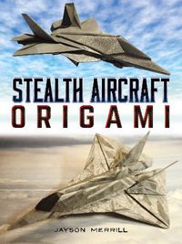 Cover image for Stealth Aircraft Origami
