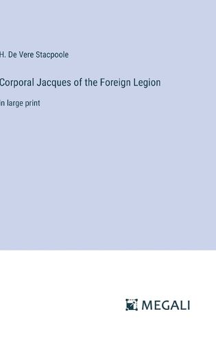 Corporal Jacques of the Foreign Legion