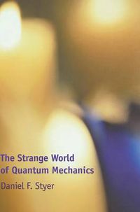 Cover image for The Strange World of Quantum Mechanics