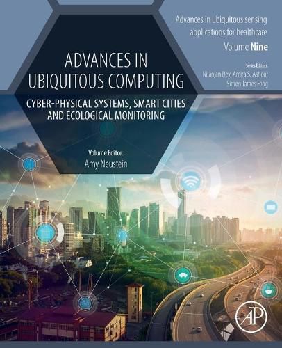 Cover image for Advances in Ubiquitous Computing: Cyber-Physical Systems, Smart Cities and Ecological Monitoring