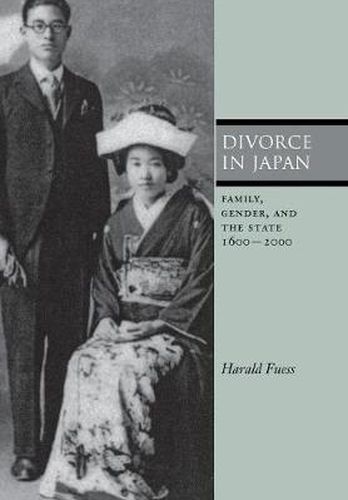 Cover image for Divorce in Japan: Family, Gender, and the State, 1600-2000