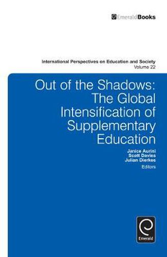 Cover image for Out of the Shadows: The Global Intensification of Supplementary Education